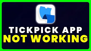 TickPick App Not Working How to Fix TickPick App Not Working