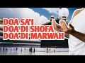 Download Lagu Doa Sa`i dari Sofa dan Marwah (Arab, Latin dan Artinya)