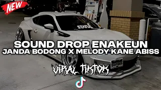 sound drop enakeun janda bodong x melody kane abiss full bass cocok buat di mobil viral tiktok 2025