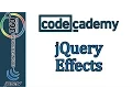 Learn jQuery with CodeCademy jQuery Effects