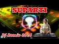 Lagu Suparti Remix 2026 Doel Sumbang Fullbass Lembut Audio Jernih