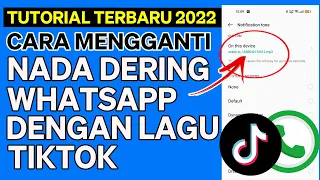 Download Cara Mengganti Nada Dering Whatsapp Dengan Lagu Tiktok Terbaru 2022 MP3