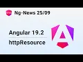 Ng-News Angular 19 2 httpResource