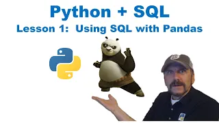 Master Using SQL with Python Lesson 1 - Using SQL with Pandas