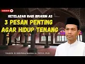 Download Lagu 3 PESAN PENTING AGAR HIDUP MENJADI TENANG | UAS