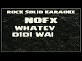 NOFX - Whatever Didi Wants (karaoke)