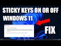 How To Turn Sticky Keys On or Off in Windows 11