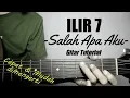 (Gitar Tutorial) ILIR 7 - Salah Apa Aku (Entah Apa Yang Merasukimu) |Mudah \u0026 Cepat dimengerti pemula