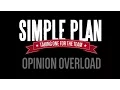 Download Lagu Simple Plan - Opinion Overload Lyrics