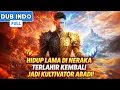Lagu Tinggal 1000 Tahun di Neraka, Sekali Terlahir Kembali Dunia Langsung Tunduk!