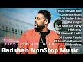 Download Lagu Letest NonStop Badshah Hits 2024 || Badshah Music DJ Collection