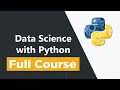 Data Science with Python for Beginners - Full Course