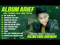 Download Lagu ARIEF PUTRA FULL ALBUM PILIHAN TERBAIK 2025 (LIRIK) TAK SEDALAM INI - LAGU POP MELAYU TERBARU 2025