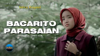 Download Silva Hayati - Bacarito Parasaian (Official Music Video) MP3