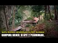 Download Lagu Wow❗Rumah Sendirian Dipinggir Sungai Tengah Hutan! Kampung Mencil di Apit 2 Pegunungan! 