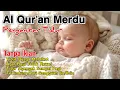 Download Lagu Al Qur'an Pengantar Tidur Bayi, Ruqyah Bayi Susah Tidur Dan Rewel