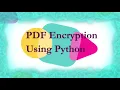 PDF Encryption using Python Give Password to PDF File by Python Programming JAcademy