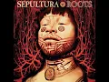 Download Lagu Sepultura - 1996 Roots (FULL ALBUM)