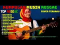 Lagu 🔥 Top Hits Spotify Indonesia 2025 Full Album Reggae 🎧 Kumpulan Musik Cover SKA REGGAE Terbaru 2025!