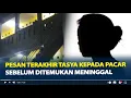 Pesan Terakhir Tasya Kepada Pacar Sebelum Ditemukan Meninggal dalam Kamar Kos di Batuaji Batam