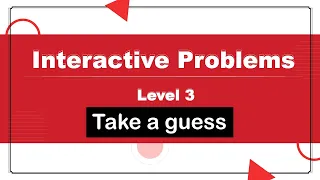 Take a guess Interactive problem Codeforces