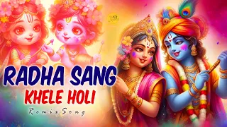 radha sang khele holi remix bhajan radha krishan ji latest holi song bhakti reverb