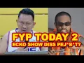 ECKO SHOW - FYP TODAY 2 | TETAP LANTANG TANPA TAKUT !!