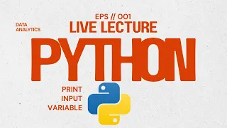 Python for Beginners Class 1 Print Input Variables 2026