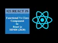 Functional Component vs Class Component in Reactjs in Hindi - Easy 2020