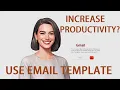 Save Time With Email Template and Increase Productivity with Gmail