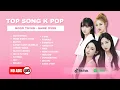 Lagu K-POP VIRAL 2025 – LAGU KOREA TERBARU \u0026 PALING BANYAK DIDENGAR NO IKLAN