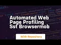 Automated web page profiling sst browsermob