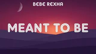 Download Bebe Rexha ~ Meant To Be # lyrics # Ava Max ft. Witt Lowry, Charlie Puth, Justin Bieber MP3