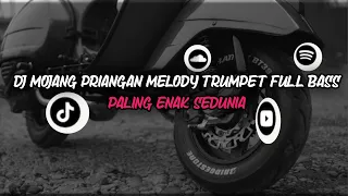 Download DJ MOJANG PRIANGAN MELODY TRUMPET FULL BASS PALING ENAK SEDUNIA MP3