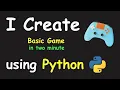 I CREATE BASIC GAME IN 2 MIN USING PYTHON LEARN PYGAME PYTHON