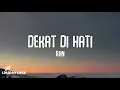 Download Lagu RAN - Dekat Di Hati (Lirik Lagu)