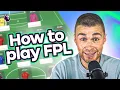 The ULTIMATE Beginner s Guide To FPL