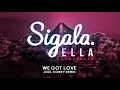 Sigala, Joel Corry - We Got Love (Joel Corry Remix) [Audio] ft. Ella Henderson