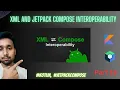 Jetpack Compose and XML Together Seamless Interoperability in Android English