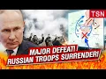 NOW! KREMLIN BLIND SPOT TURNS INTO A DISASTER — RUSSIAN TROOPS SURRENDER ON THE EASTERN FRONT