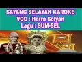 SAYANG SELAYAK KARAOKE || LAGU SUMSEL