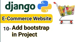 How to Add bootstrap in Django Project E - Commerce Website Django Tutorial for beginners 10