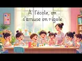 S'Amuser à l'École: Comptines Françaises