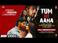 Download Lagu Tum Hi Aana (Melodic Progressive House): Sidharth M | Tara S | Jubin Nautiyal | Ali Merchant