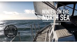 Winter on the North Sea – Ep. 3 RAN Sailing