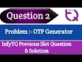 InfytQ Previous Problem 2 Infytq Preparation Problem OTP Generator Intellective Tech