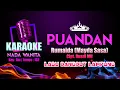 Download Lagu Puandan Karaoke Nada WANITA | Lagu Remix Dangdut Lampung Rumaida Cipt. Rusdi MU | Key : Dm Tempo:162