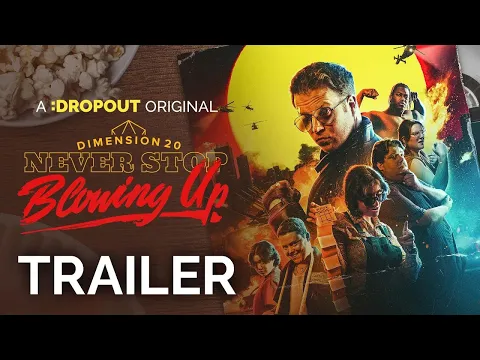 Dimension 20: Never Stop Blowing Up Trailer