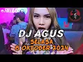 Lagu DJ AGUS SELASA 8 OKTOBER 2024