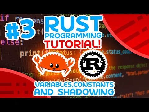 Rust Tutorial #3 - Variables, Constants and Shadowing - YouTube thumbnail